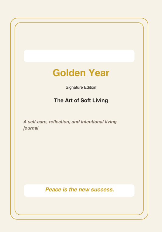 Golden Year: The Art of Soft Living- Digital Journal PDF